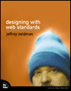 Designing With Web Standards: a book by Jeffrey Zeldman